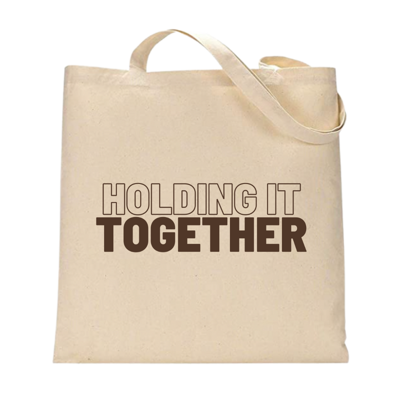 Everyday Canvas Tote - Holding It Together